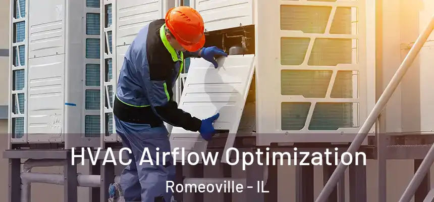 HVAC Airflow Optimization Romeoville - IL