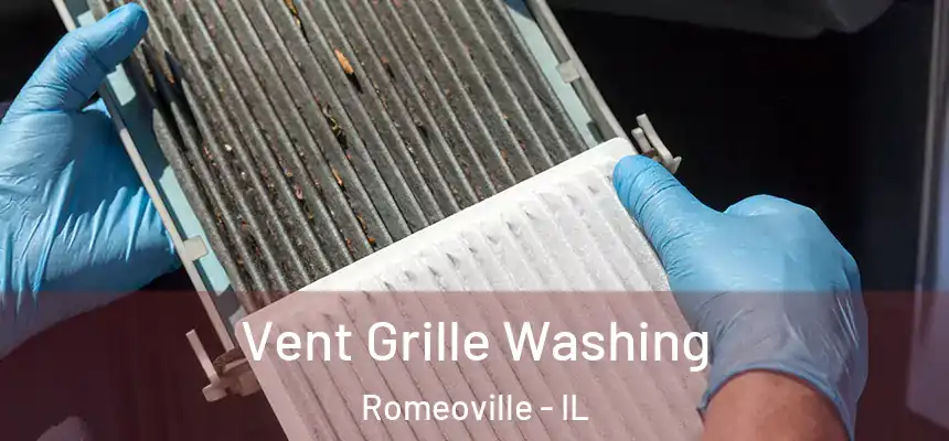  Vent Grille Washing Romeoville - IL